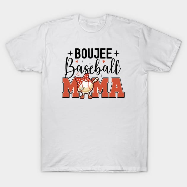 Boujee Baseball Mama T-Shirt by MasutaroOracle